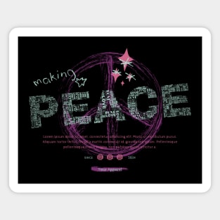 MAKING PEACE Magnet